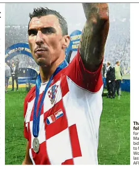  ?? — AFP ?? That’s allfolks: Croatia’s forward Mario Mandzukic bidding goodbye to fans after the World Cup final last month.