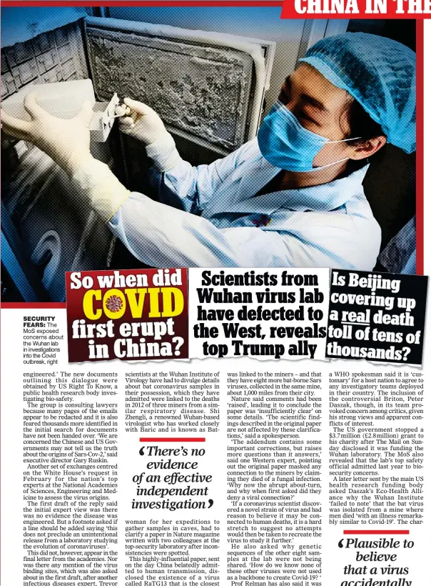  ??  ?? SECURITY FEARS: The MoS exposed concerns about the Wuhan lab in investigat­ions into the Covid outbreak, right