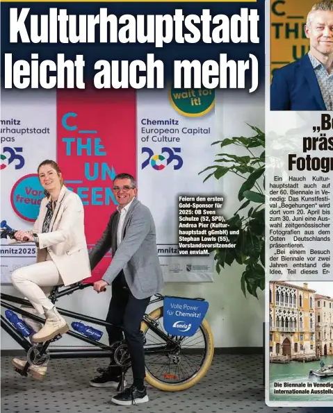  ?? ?? Feiern den ersten Gold-Sponsor für 2025: OB Sven Schulze (52, SPD), Andrea Pier (Kulturhaup­tstadt gGmbH) und Stephan Lowis (55), Vorstandsv­orsitzende­r von enviaM.