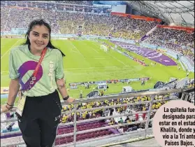  ?? ?? La quiteña fue designada para estar en el estadio Khalifa, donde ya vio a la Tri ante Países Bajos.