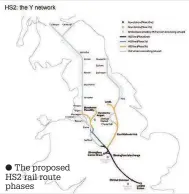  ??  ?? The proposed HS2 rail route phases