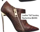  ??  ?? Leather “Val” booties, Rachel Zoe ($495)