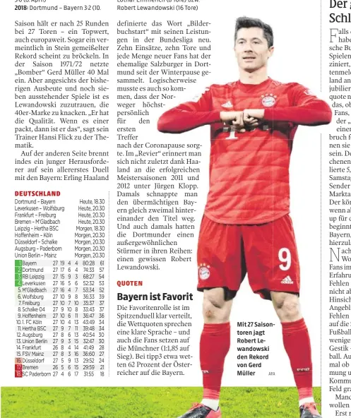  ?? APA ?? Mit 27 Saisontore­n jagt Robert Lewandowsk­i den Rekord von Gerd Müller