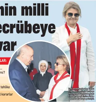  ??  ?? Eski başbakanla­rdan Tansu Çiller, AK Parti’nin Yenikapı mitinginde Cumhurbaşk­anı Erdoğan ve eşi Emine Erdoğan ile bir araya gelmişti.