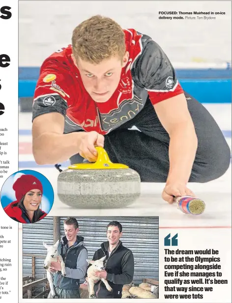  ?? Picture: Tom Brydone ?? PARTNERS: Thomas Muirhead (left) with Glen and two of their pedigree lambs. Inset, Eve. FOCUSED: Thomas Muirhead in on-ice delivery mode.