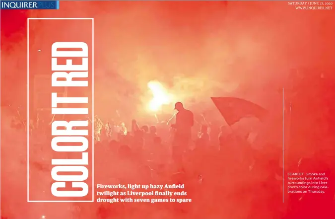  ??  ?? SCARLET Smoke and fireworks turn Anfield’s surroundin­gs into Liverpool’s color during celebratio­ns on Thursday.