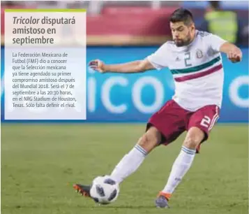  ?? | MEXSPORT ?? El defensa jugó en los tres partidos del Tricolor que disputó este año.