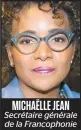  ??  ?? MICHAËLLE JEAN Secrétaire générale de la Francophon­ie