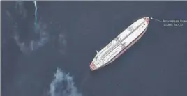  ?? AP ?? Satellite photo by Maxar Technologi­es shows a Saudi-flagged oil tanker off the coast of Fujairah, UAE.