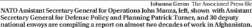  ?? Johanna Geron The Associated Press file ?? NATO Assistant Secretary General for Operations John Manza, left, shown with Assistant Secretary General for Defense Policy and Planning Patrick Turner, and 30 deputy national envoys are compiling a report on almost two decades of work in Afghanista­n.