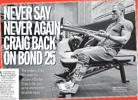 Never Say Never Again Craig Back On Bond 25 Pressreader