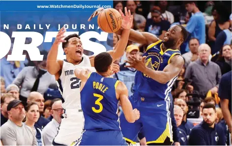  ?? (Photo by Justin Ford/Getty Images) ?? Golden State Warriors defeat Memphis Grizzlies 117-116, giving them an early 1-0 series lead, and potential control of home-court advantage for the remainder of the best-of-seven series.