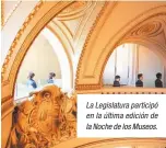  ??  ?? La Legislatur­a participó en la última edición de la Noche de los Museos.