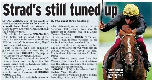  ??  ?? CUP KINGS: Stradivari­us and Frankie Dettori