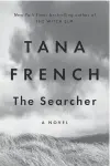  ??  ?? “THE SEARCHER” Tana French