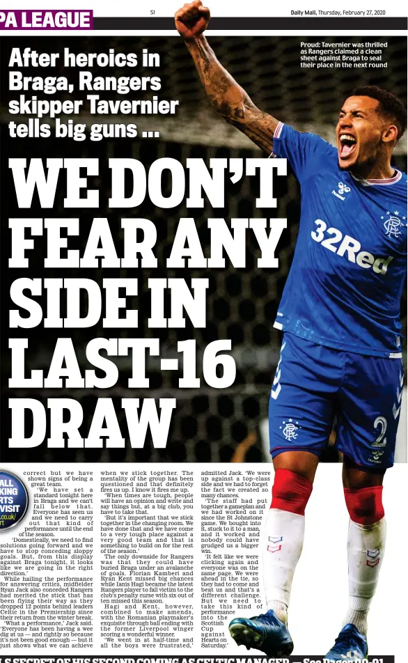  ??  ?? Proud: Tavernier was thrilled as Rangers claimed a clean sheet against Braga to seal their place in the next round