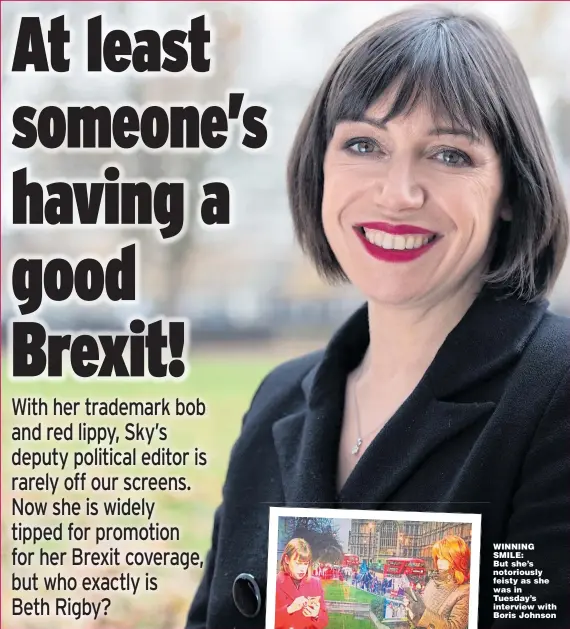  ??  ?? WINNING SMILE:But she’s notoriousl­y feisty as she was in Tuesday’s interview with Boris Johnson