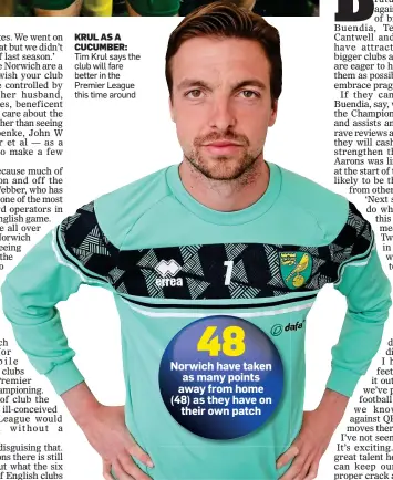  ??  ?? KRUL AS A CUCUMBER: Tim Krul says the club will fare better in the Premier League this time around
