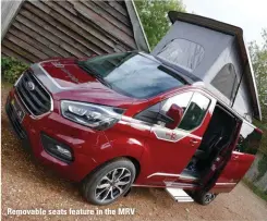  ??  ?? Removable seats feature in the MRV