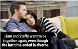  ??  ?? Liam and Steffy want to be together again, even though the last time ended in divorce.