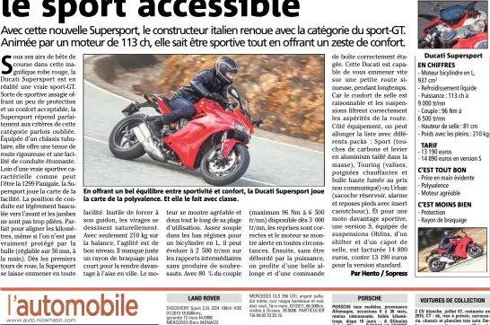  ??  ?? En offrant un bel équilibre entre sportivité et confort, la Ducati Supersport joue la carte de la polyvalenc­e. Et elle le fait avec classe.