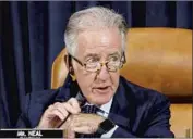  ?? J. Scott Applewhite Associated Press ?? REP. RICHARD NEAL and other Democrats would restore the top personal tax rate to 39.6% from 37%.