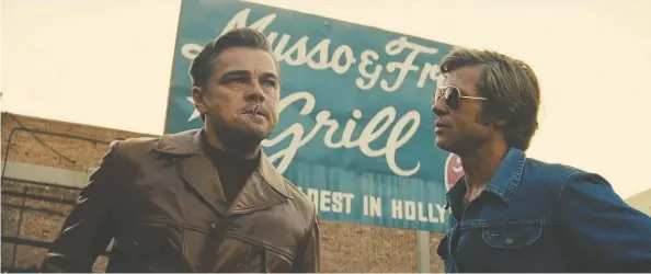  ?? COURTESY OF SONY PICTURES ?? Brad Pitt and Leonardo DiCaprio star in Quentin Tarantino’s Once Upon a Time ... in Hollywood. Tarantino is exacting about period detail in the film.