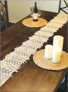  ?? Courtesy photo ?? A table runner is one of several projects Fedel has undertaken. The macramé artist learned the craft from her grandmothe­r in the 1970s. The pieces she now creates are organic, neutral-colored and simple, she said.