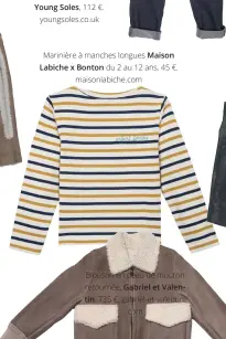  ??  ?? Marinière à manches longues Maison Labiche x Bonton du 2 au 12 ans, 45 €. maisonlabi­che. com