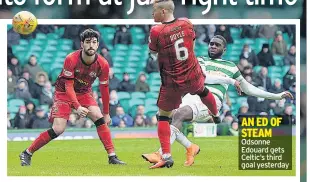  ??  ?? AN ED OF STEAM Odsonne Edouard gets Celtic’s third goal yesterday