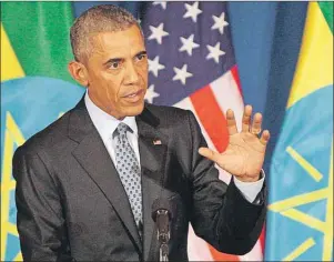  ?? AP PHOTO ?? U.S. President Barack Obama gestures during a news conference in Addis Ababa, Ethiopia, Monday.