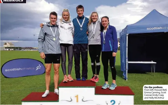  ??  ?? On the podium From left: Howard Bell, Emma Canning, Scott Connal, Emily Craig and Holly McArthur