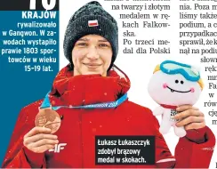  ?? ?? Łukasz Łukaszczyk zdobył brązowy medal w skokach.