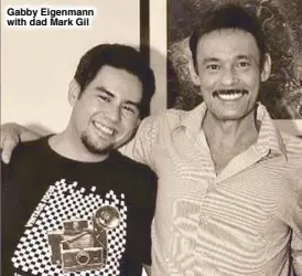  ??  ?? Gabby Eigenmann with dad Mark Gil