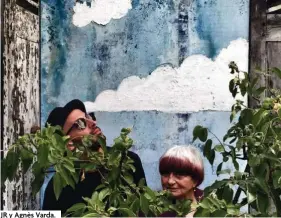  ??  ?? JR y Agnès Varda.