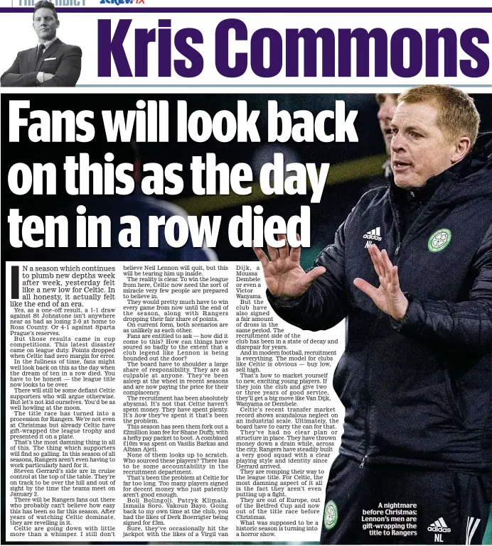  ??  ?? A nightmare before Christmas: Lennon’s men are gift-wrapping the title to Rangers