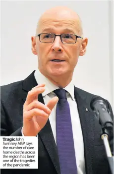  ??  ?? TragicJohn Swinney MSP says the number of care home deaths across the region has been one of the tragedies of the pandemic