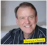  ??  ?? Dawson Church