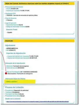  ??  ?? Barómetros Covid
de abril y mayo. Es la adjudicaci­ón que está investigan­do el Tribunal de Cuentas. Tezanos asegura que pidió cuatro ofertas, pero el expediente recoge que sólo se recibió una única oferta