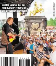  ??  ?? Gunter Gabriel bei seinem Konzert 1999 auf der Dresdner Biermeile.