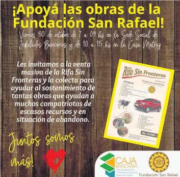  ??  ?? Flyer de la venta masiva de la rifa, a beneficio de San Rafael.