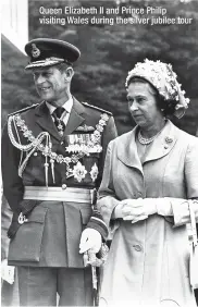  ??  ?? Queen Elizabeth II and Prince Philip visiting Wales during the silver jubilee tour