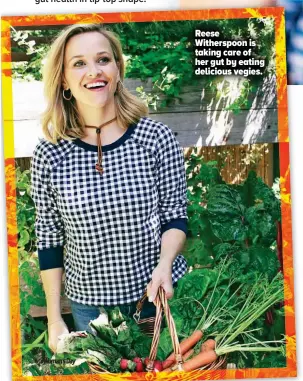  ??  ?? Reese Witherspoo­n is taking care of her gut by eating delicious vegies.