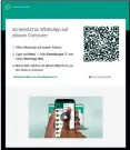  ??  ?? WhatsApp Web im Browser des Zweitgerät­s zeigt Ihnen einen QRCode an, ...