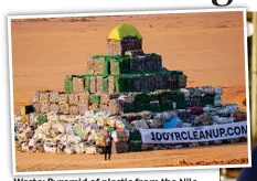  ?? ?? Waste: Pyramid of plastic from the Nile