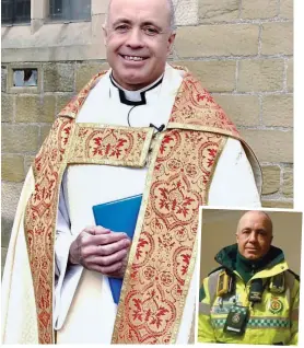  ??  ?? Healing: Vicar Mark Edwards and (inset) as a first responder
