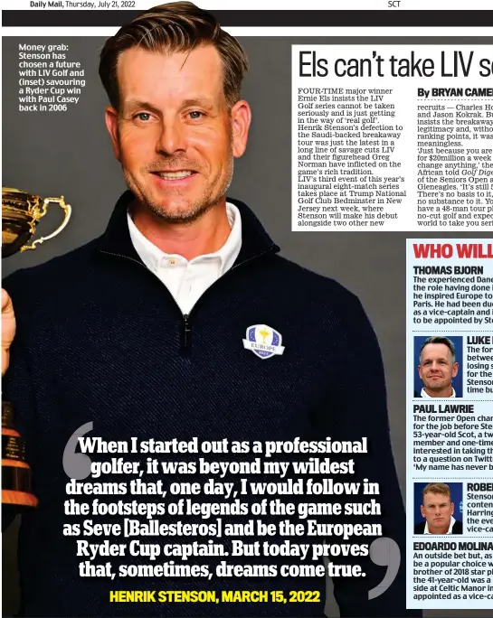  ?? ?? Money grab: Stenson has chosen a future with LIV Golf and (inset) savouring a Ryder Cup win with Paul Casey back in 2006