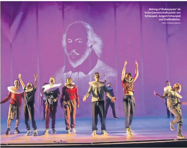  ?? FOTO: THOMAS RABSCH ?? „Making of Shakespear­e“als frohe Gemeinscha­ftsarbeit von Schauspiel, Jungem Schauspiel
und Stadtkolle­ktiv.