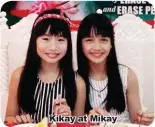  ?? Kikay at Mikay ??