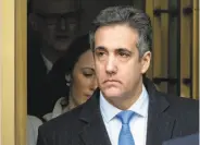  ?? Craig Ruttle / Associated Press ?? Michael Cohen, President Trump’s former lawyer, was ordered to report to prison on March 6.